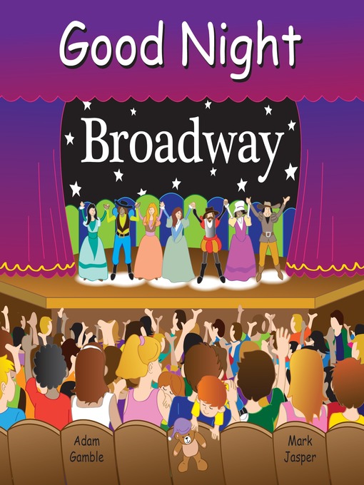 Title details for Good Night Broadway by Adam Gamble - Wait list